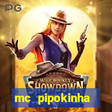 mc pipokinha privacy vazado